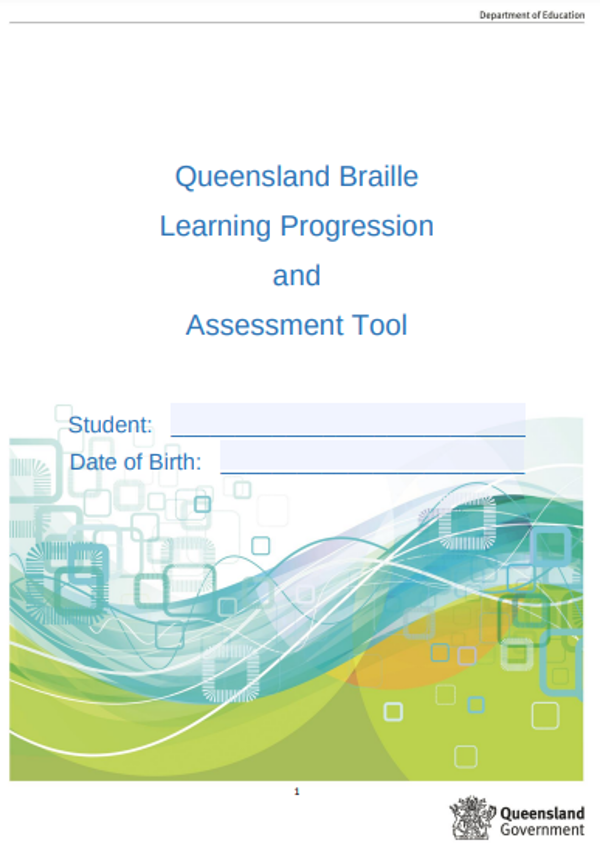 The Queensland Braille Progression and Assessment Tool Paths to Literacy